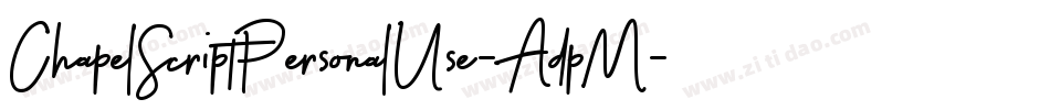 ChapelScriptPersonalUse-AdpM字体转换
