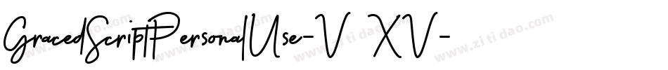 GracedScriptPersonalUse-V5XV字体转换 GracedScriptPersonalUse-V5XV字体转换