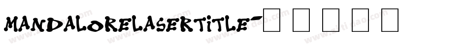 mandalorelasertitle字体转换