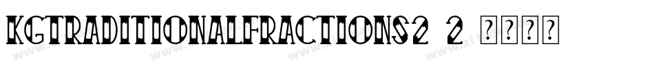 KGTraditionalFractions2-2字体转换