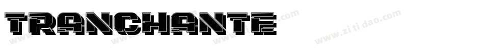 Tranchante字体转换