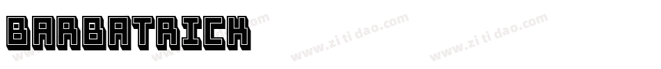 Barbatrick字体转换