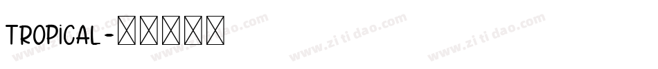 Tropical字体转换