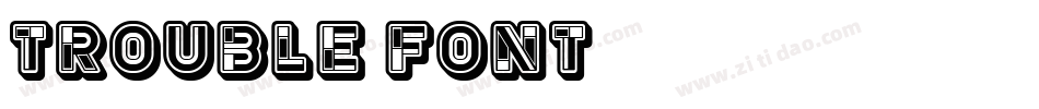 Trouble-Font-3字体转换