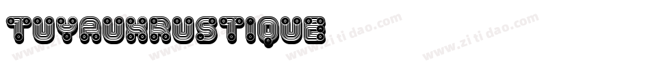 TuyauxRustique字体转换