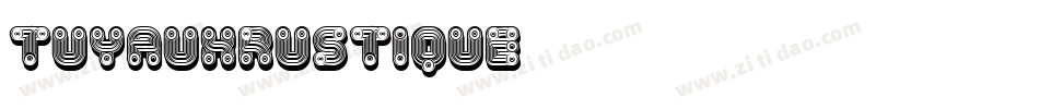 TuyauxRustique字体转换