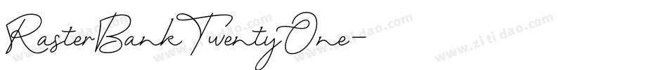RasterBankTwentyOne字体转换
