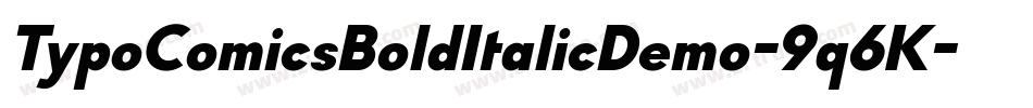 TypoComicsBoldItalicDemo-9q6K字体转换