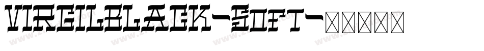 VIRGILBLACK-Soft字体转换