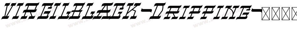 VIRGILBLACK-Dripping字体转换