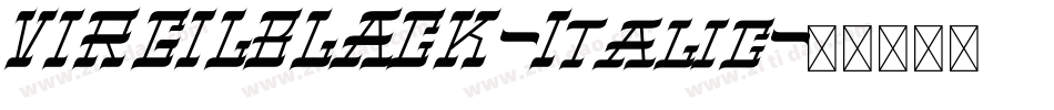 VIRGILBLACK-Italic字体转换