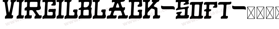 VIRGILBLACK-Soft字体转换