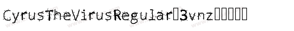 CyrusTheVirusRegular-3vnz字体转换