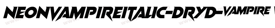 NeonVampireItalic-DrYD字体转换 NeonVampireItalic-DrYD字体转换