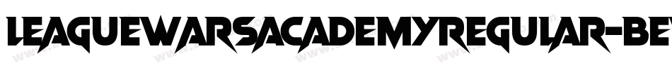 LeagueWarsAcademyRegular-BEWB字体转换