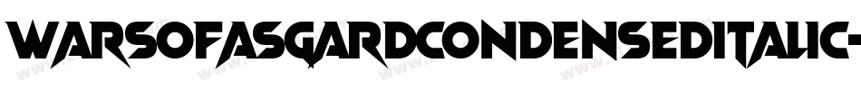 WarsOfAsgardCondensedItalic-RRLV字体转换 WarsOfAsgardCondensedItalic-RRLV字体转换