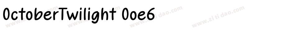 OctoberTwilight-Ooe6字体转换