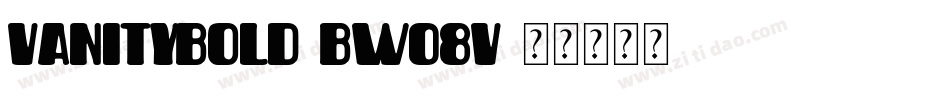 VanityBold-BW08V字体转换