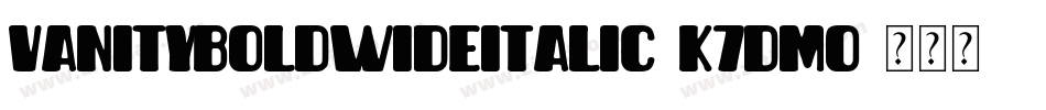 VanityBoldwideitalic-K7dmo字体转换