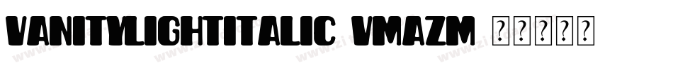 VanityLightitalic-vmAzM字体转换