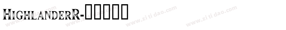 HighlanderR字体转换