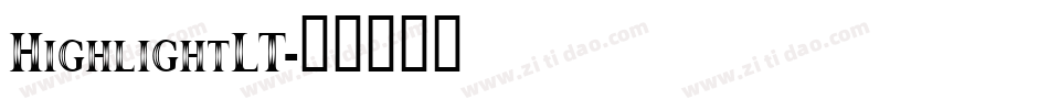 HighlightLT字体转换