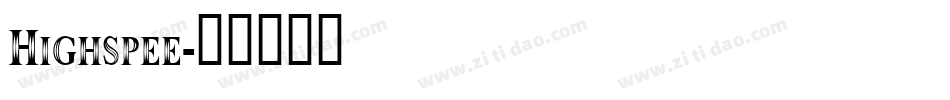 Highspee字体转换