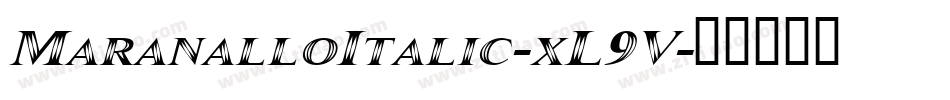MaranalloItalic-xL9V字体转换