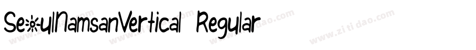 SeoulNamsanVertical-Regular字体转换