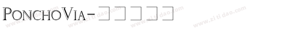 PonchoVia字体转换
