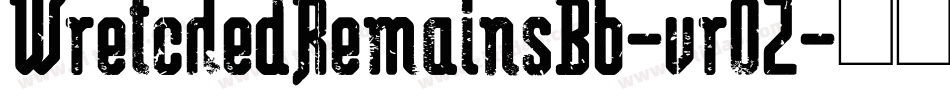 WretchedRemainsBb-vrOZ字体转换