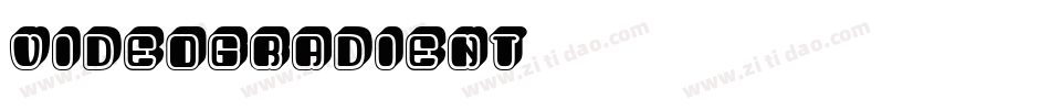 VideoGradient字体转换