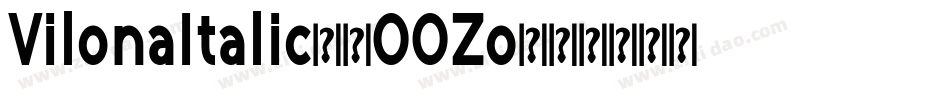 VilonaItalic-2OOZo字体转换