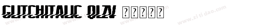 GlitchItalic-qLZV字体转换