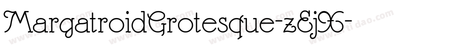 MargatroidGrotesque-zEjX字体转换