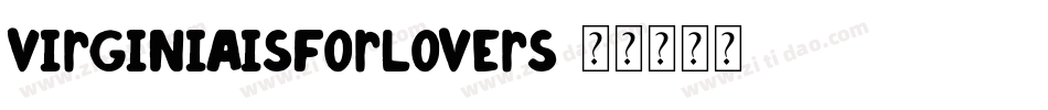 VirginiaIsForLovers字体转换