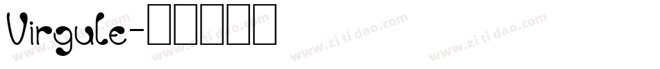 Virgule字体转换