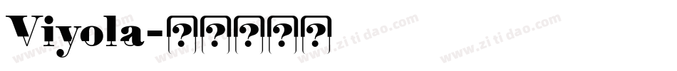 Viyola字体转换