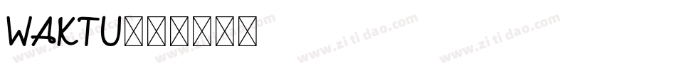 WAKTU字体转换