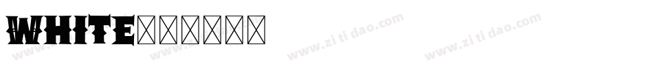 White字体转换