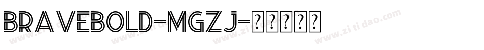 BraveBold-MGzJ字体转换