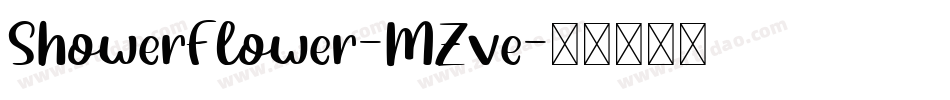ShowerFlower-MZve字体转换