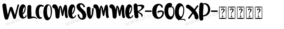 WelcomeSummer-GOqXP字体转换