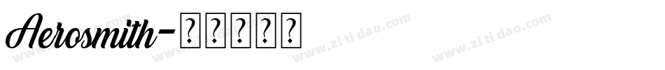 Aerosmith字体转换