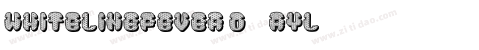 WhiteLineFever3D100-7ryl字体转换