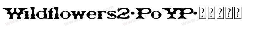 Wildflowers2-PoYP字体转换