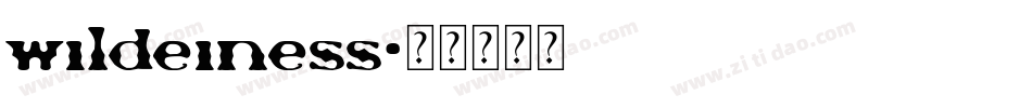 wildeiness字体转换