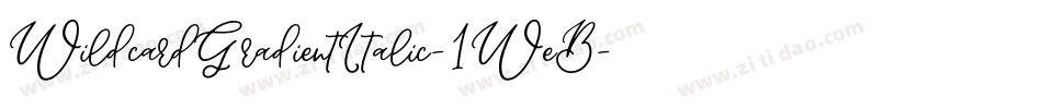 WildcardGradientItalic-1WeB字体转换