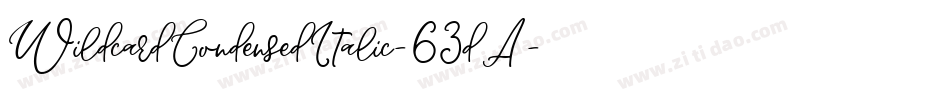 WildcardCondensedItalic-63dA字体转换