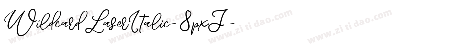 WildcardLaserItalic-8pxJ字体转换